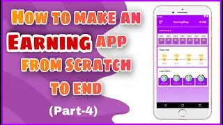 How to Make an Earning App in Android Studio: A Step-by-Step Guide(P-4) | PHP Admin Panel | MakeEasy