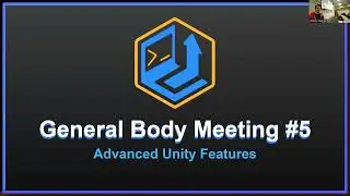GBM #5 - Advanced Unity Features