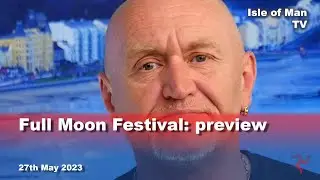 Full Moon Festival: preview