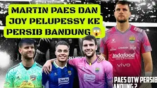 Berita Panas😱🔥 || Rumor Maarten Paes dan Joey Pelupessy ke Persib Bandung || Benarkah?