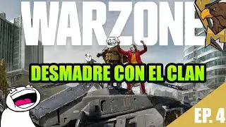 Desmadre con el Clan MM Ep.4 / WARZONE