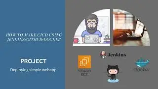 How To Create CICD Pipeline Using Github, Jenkins, and Docker