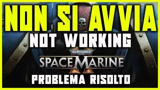 WARHAMMER 40,000 SPACE MARINE 2 WON'T START / CRASH PROBLEMS / DIRECTX ERROR / NOT WORKING - GUIDE