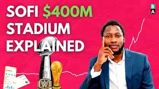 Why SoFi Spent $400M to Name a Stadium  —  SoFi Stadium Explained