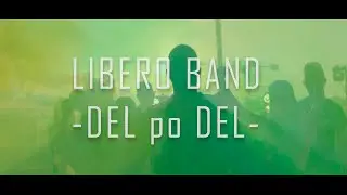 LIBERO BAND - DEL po DEL (Official HD video 2020)