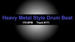 Metal Drum Beat 170 BPM Heavy Drum Track For Bass Guitar Loop