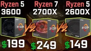 Ryzen 5 3600 vs Ryzen 7 2700X vs Ryzen 5 2600X Price/Gaming Performance Comparison