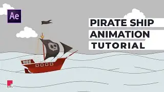 Pirate Ship Animation Tutorial - Aftereffects Tutorial