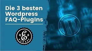 Wordpress FAQ - Die 3 besten Plug-Ins in der Übersicht | Wordpress Tutorial