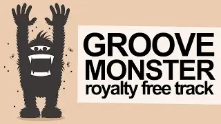 GROOVE MONSTER [100% Free Stock Audio Track]