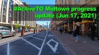 #ActiveTO Midtown progress update (June 17, 2021)