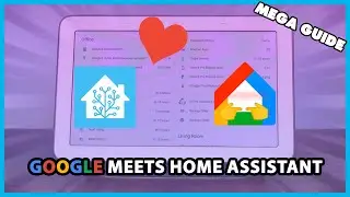 Google Home + Home Assistant: The Ultimate Smart Home Integration