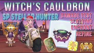 ANCIENT EQUIPMENT - WITCH’S CAULDRON (Ragnarok M: Eternal Love) SP BUILD STELLAR HUNTER