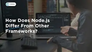 What is Node js? | How Does Node.js Differ From Other Frameworks