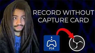 HowTo: Record Your PS4 in OBS for FREE!