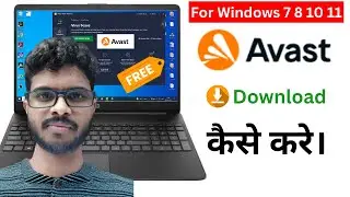 How to Download Avast Free Antivirus on windows 7,8,10,11 ||  Download Avast Latest Version Guide