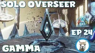 Solo Gamma Overseer - Official PVE - Ark Survival Ascended - Pt 2