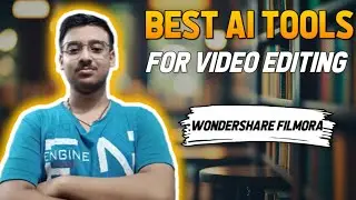 AI TOOLS FOR BEST VIDEO EDITING | वीडियो एडिटिंग करने केलिए बेस्टआई टूल्स | wondershare filmora