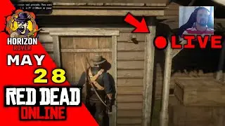 RDR2 Online Daily Challenges LIVE - MAY  28  - Red Dead Online - RDR2 Online