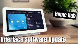 Google Home Hub New UI Update Oct 2020 V 32.28.38