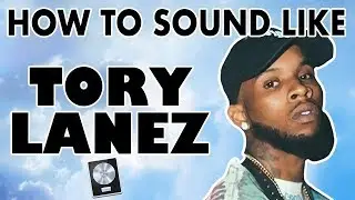 How to Sound Like TORY LANEZ - 