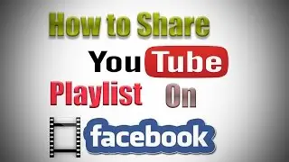 How to Share YouTube Playlist on Facebook