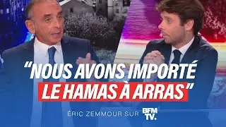 Eric Zemmour sur BFMTV : Nous avons importé le Hamas à Arras.