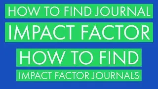 How to Find Impact Factor Journals l How to Find Impact Factor Journals in Web of Science