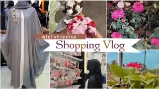 🛍️Mini Shopping Vlog | Abaya | Flower Garden🌼 |  @Shirinpastime #shoppingvlog  #trendingvlogtamil