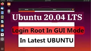 Ubuntu Root Login In GUI Mode | In Hindi |