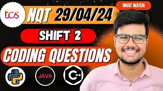 29th April'24 Shift 2- Coding Questions & Solutions | TCS NQT PREPARATION 2024 | 
