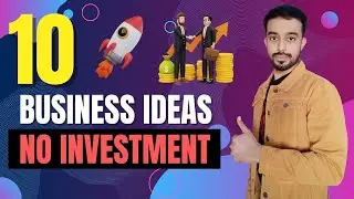 10 Best Business Ideas with Low Investment or No Investment