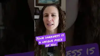 Your darkness makes you unique 