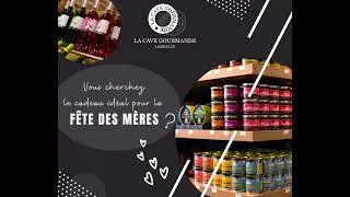 Cadeau idéal pour la fête des mères ! La Cave Gourmande