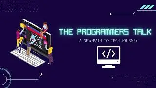 The Programmers Talk | Introduction