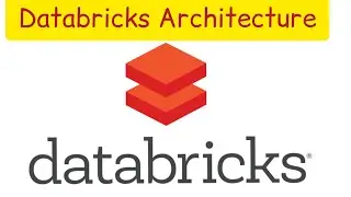 Introduction To Databricks, Databricks Tutorial, Databricks Architecture, 