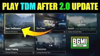 🔥How To Play TDM After Update 2.0 | How To Play TDM After Update 2.0 Version In BGMI | Play TDM BGMI