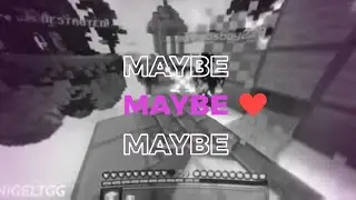 M A Y B E ❤️