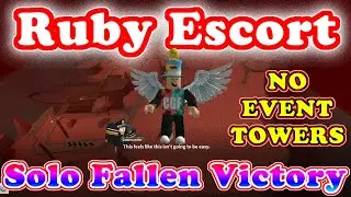 Solo Fallen Victory on the new Ruby Escort Map in Tower Defense Simulator.
