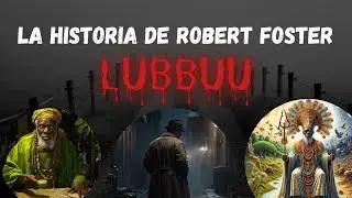 La Terrible Historia de Robert Foster. 