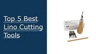 Top 5 Best Lino Cutting Tools Based On User Rating