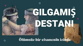 GILGAMIŞ DESTANI İNCELEME / İNSANLIĞIN İLK BÜYÜK ESERİ #destan #gilgamesh #edebiyat #Gılgamış