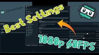 NAJBOLJE POSTAVKE ZA STREAMING / 1080P 60FPS / STREAMLABS OBS