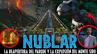 Nublar (Parte 2): La reapertura del Parque y la Erupción del Monte Sibo | Jurassic Time-Line (CAP 3)