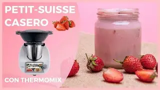 PETIT-SUISSE CASEROS🍓​ con THERMOMIX | Yogur de queso y fresa fácil y rápido 🤩