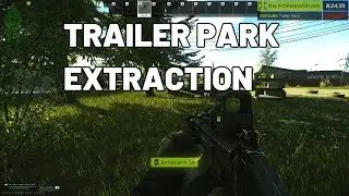 Trailer Park Extraction Guide - Customs - Escape from Tarkov 