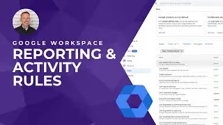 Reporting rules and alerts on Google Workspace