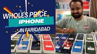 Faridabad wholesale Mobile Market! Cheapest iPhone Seller
