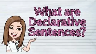 (ENGLISH) What are Declarative Sentences? | 