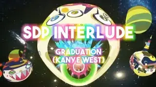 sdp interlude | Graduation (Kanye West) 🐻
